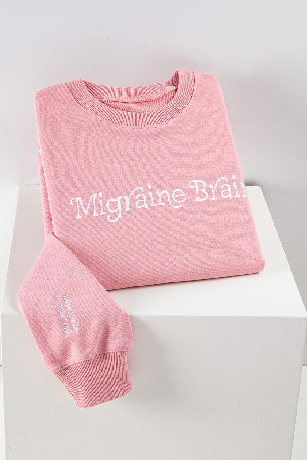 Migraine Brain (Listen To Your Body And Rest) Pink Graphic Sweatshirt